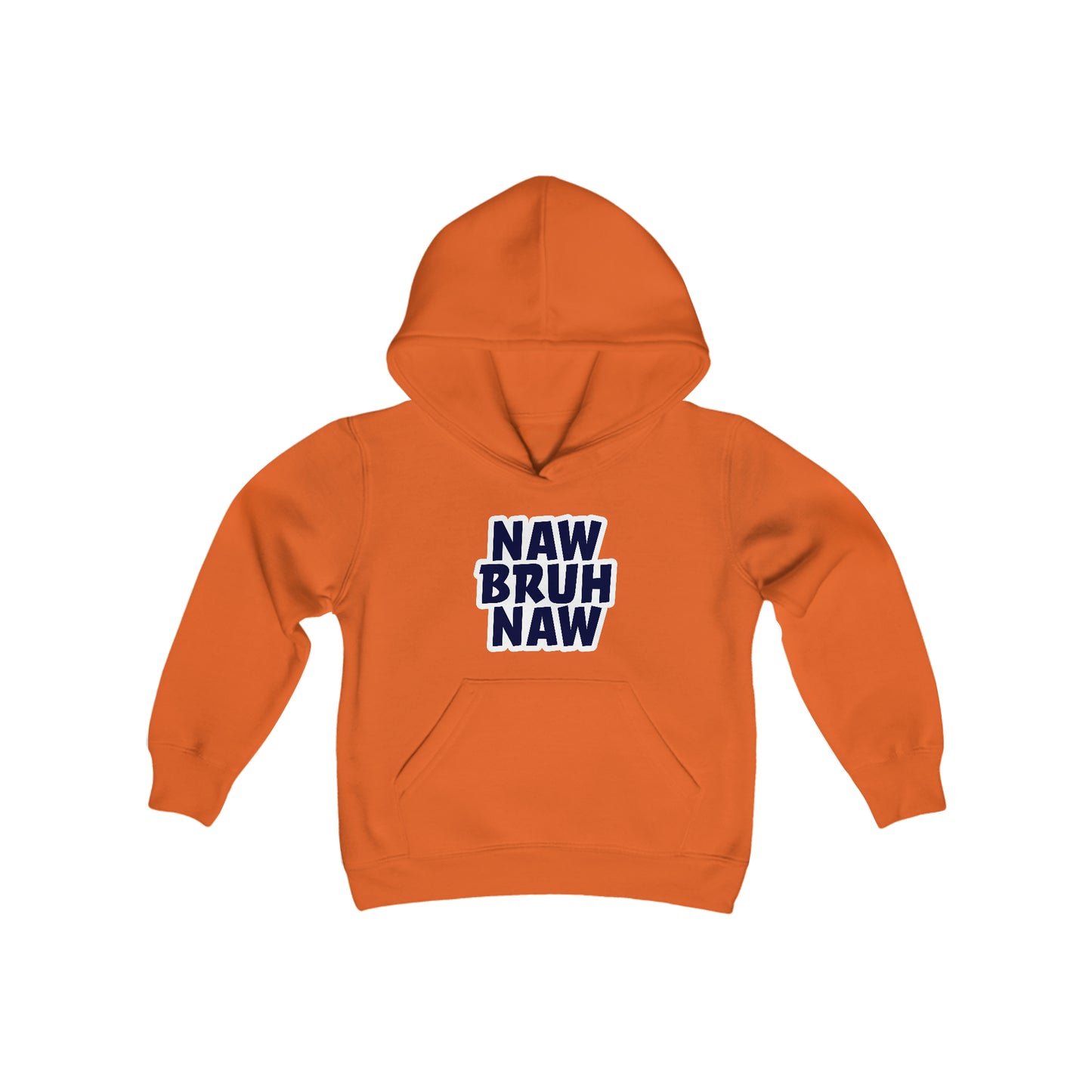 Naw Bruh Naw Youth Hoodie