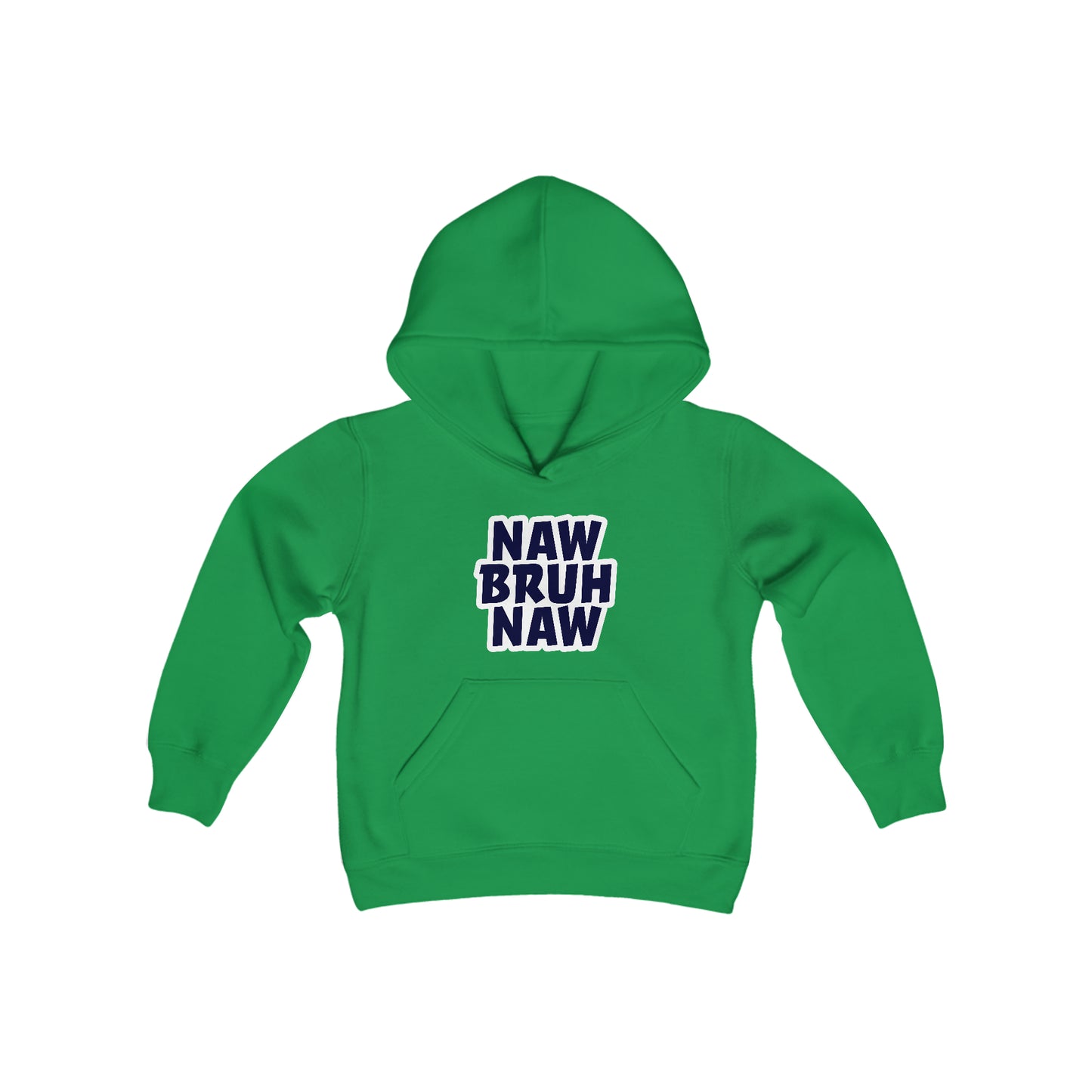 Naw Bruh Naw Youth Hoodie