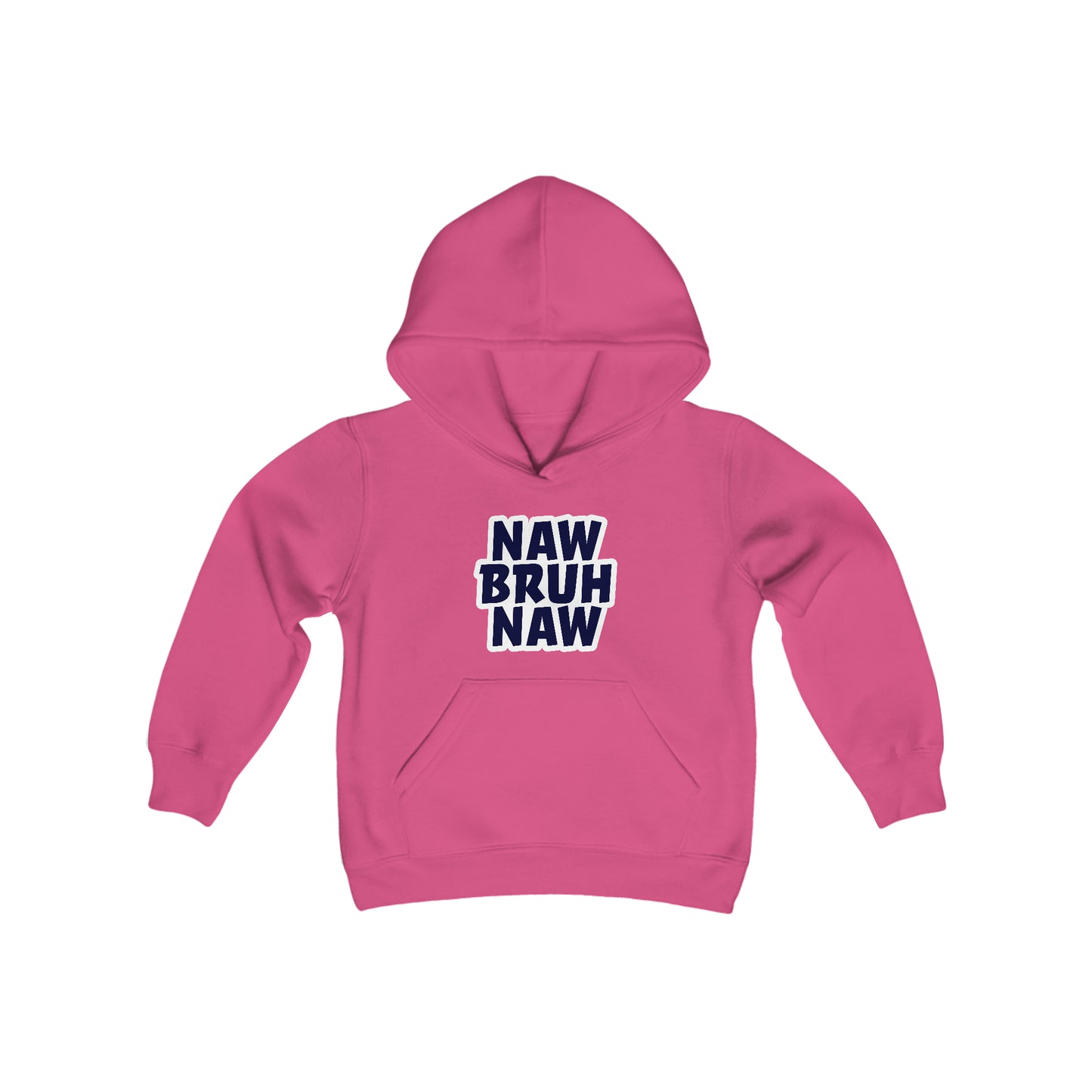 Naw Bruh Naw Youth Hoodie