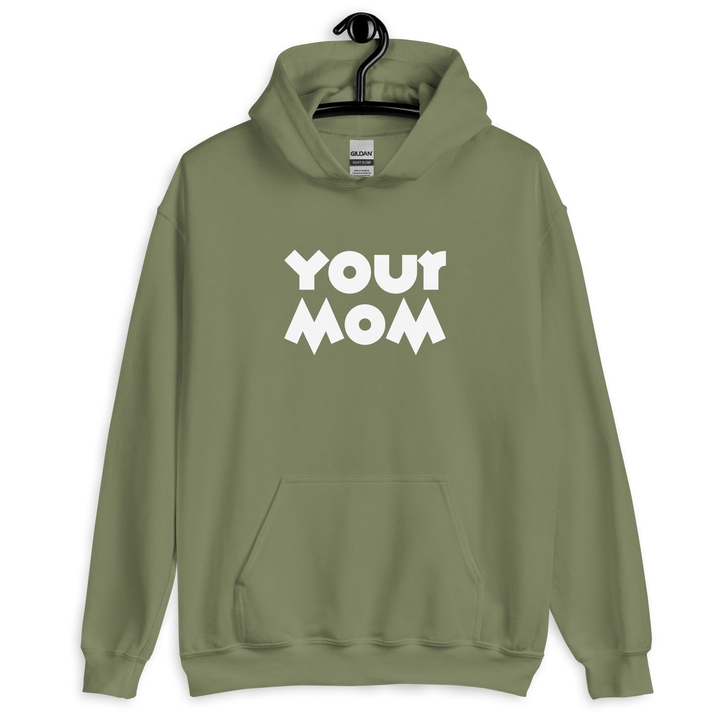 Your Mom Unisex Hoodie