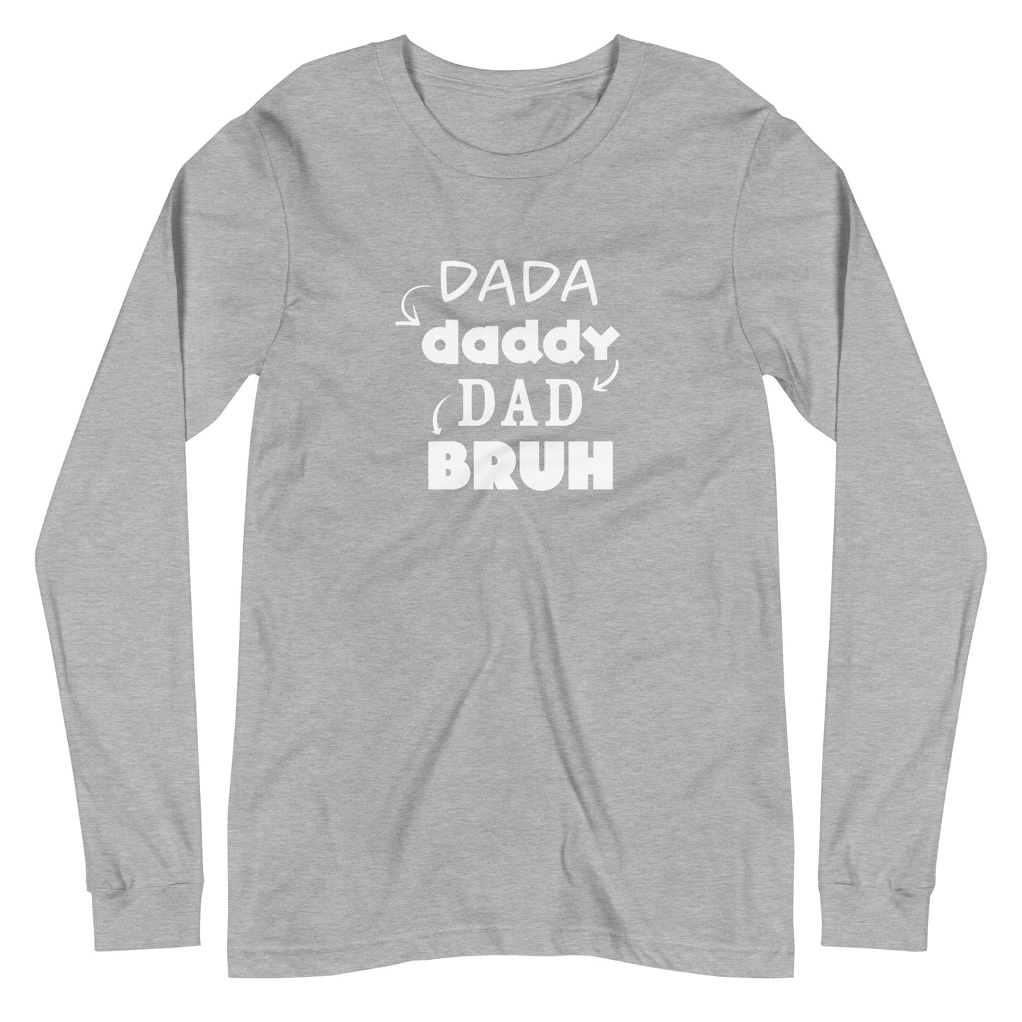 DaDa to Bruh Unisex Long-Sleeve Tee