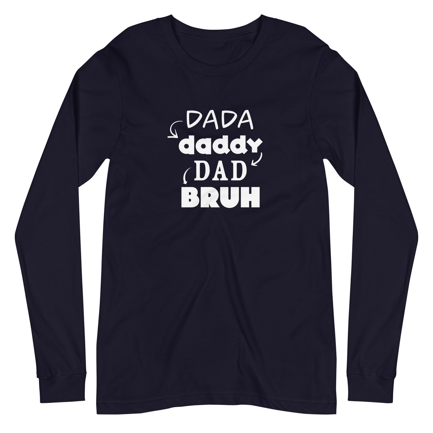 DaDa to Bruh Unisex Long-Sleeve Tee