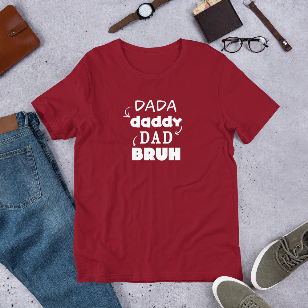 DaDa to Bruh Unisex Tee