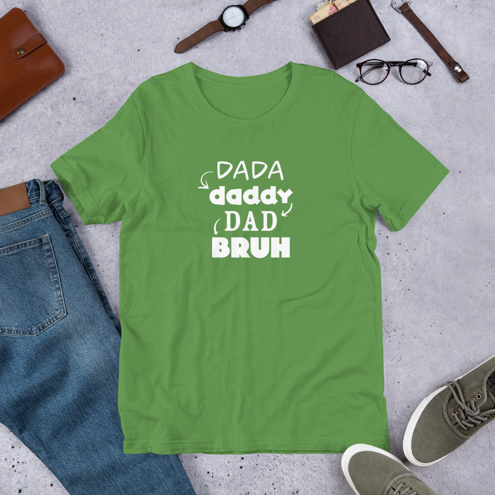 DaDa to Bruh Unisex Tee