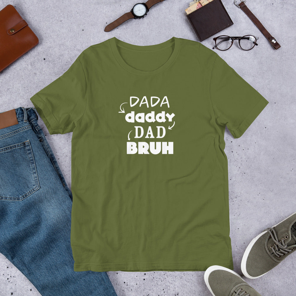 DaDa to Bruh Unisex Tee