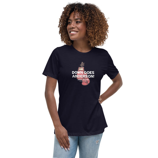 Down Goes Anderson! Women's Relaxed Tee