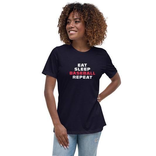 Eat Sleep Baseball Repeat Women's Relaxed Tee